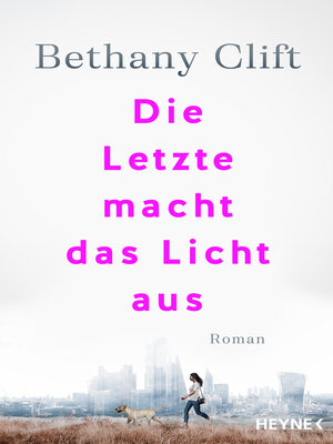 cover image of Die Letzte macht das Licht aus